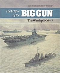 The Eclipse of the Big Gun (Hardcover)