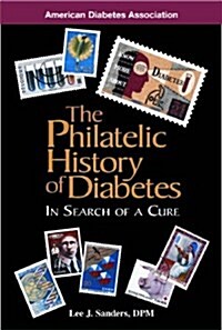 The Philatelic History of Diabetes (Hardcover)