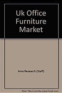 Uk Office Furniture Market (Hardcover)