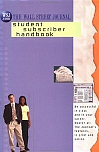 Wsj Student Handbook With Password to Wsj.Com for Wsj.Pac Sets and to Be Automatically Packaged Withall Wsj Series Books (Paperback)