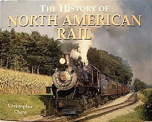 The History of North American Rail (Hardcover)