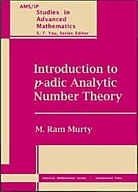 Introduction to P-Adic Analytic Number Theory (Hardcover)