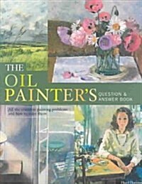 The Oil Painters Question & Answer Book (Hardcover)