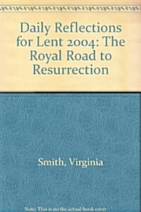 Daily Reflections for Lent 2004 (Paperback)