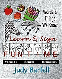 Learn & Sign Fun Time (Paperback, Spiral)