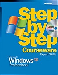 Microsoft Windows Xp Professional Step by Step Courseware Expert Skills (Paperback)