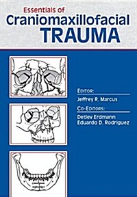 Essentials of Craniomaxillofacial Trauma (Paperback)