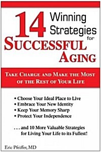 14 Winning Strategies for Successful Aging (Paperback)