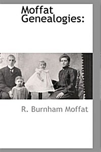 Moffat Genealogies (Paperback)