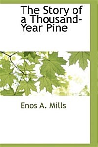 The Story of a Thousand-Year Pine (Paperback)