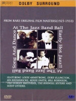 앳더 째즈 밴드 볼 At The Jazz Band Ball: Early Hot Jazz, Song & Dance: From Rare Original Film Masters