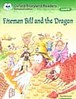 [중고] Oxford Storyland Readers Level 8: Fireman Bill and the Dragon (Paperback)