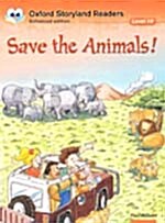 Oxford Storyland Readers: Level 10: Save the Animals! (Paperback)