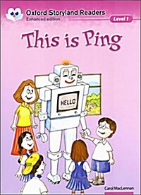 Oxford Storyland Readers Level 1: This is Ping (Paperback)