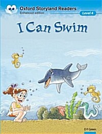 Oxford Storyland Readers: Level 4: I Can Swim (Paperback)