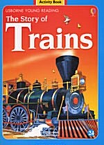 Usborne Young Reading Activity Book 2-24 : The Story of Trains (Paperback + Audio CD 1장)