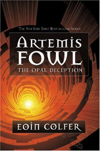ARTEMIS FOWL. 4: The opal deception 