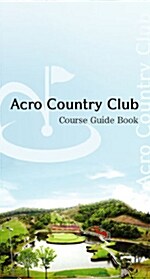 Acro Country Club 아크로 컨트리 클럽