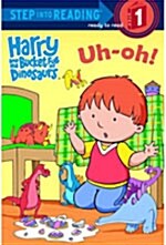 Harry and His Bucket Full of Dinosaurs Uh-oh! (Paperback)
