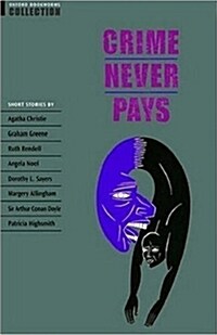 Oxford Bookworms Collection : Crime Never Pays (Paperback)