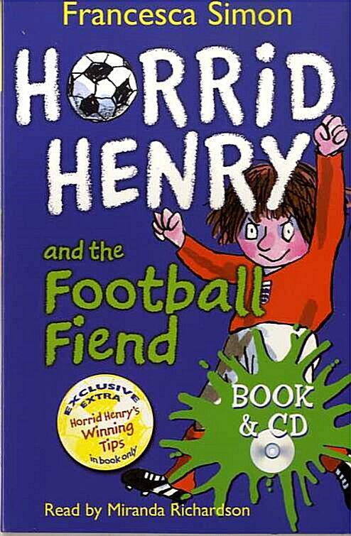 Horrid Henry and the Football Fiend : Book 14 (Package)