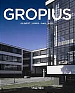 Walter Gropius, 1883-1969: The Promoter of a New Form (Paperback)