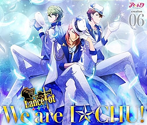 アイ★チュウ creation 06. Lancelot(初回限定槃) (CD)