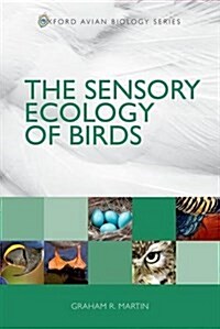 The Sensory Ecology of Birds (Paperback)