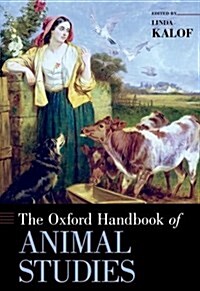 The Oxford Handbook of Animal Studies (Hardcover)
