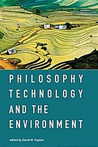 Philosophy, Technology, and the Environment (Paperback)