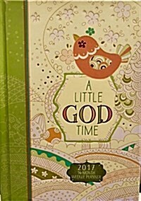 A 2017 16-Month Weekly Planner: Little God Time (Hardcover)