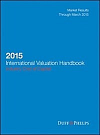 2015 International Valuation Handbook: Industry Cost of Capital (Hardcover)