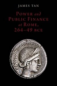 Power and Public Finance at Rome, 264-49 BCE (Hardcover)