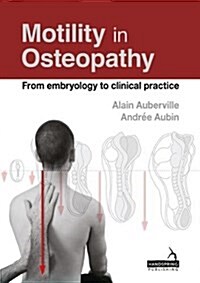 Motility in Osteopathy : An embryology based concept (Paperback)