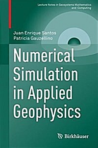 Numerical Simulation in Applied Geophysics (Paperback, 2016)