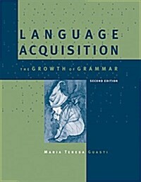 Language Acquisition, Second Edition: The Growth of Grammar (Paperback, 2)