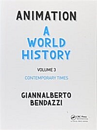 Animation: A World History : Volume III: Contemporary Times (Paperback)