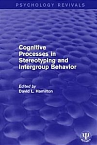 Cognitive Processes in Stereotyping and Intergroup Behavior (Paperback)