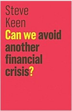 Can We Avoid Another Financial Crisis? (Paperback)