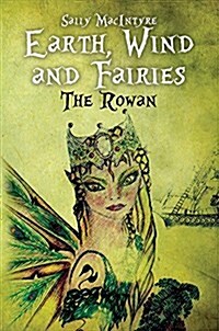 Earth, Wind and Fairies (Hardcover)