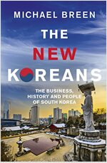 The New Koreans : The Business, History and People of South Korea (Paperback)