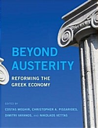 Beyond Austerity: Reforming the Greek Economy (Hardcover)