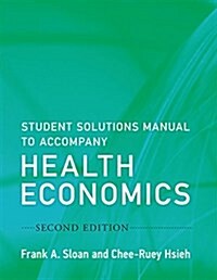 Student Solutions Manual to Accompany Health Economics, Second Edition (Paperback, 2)