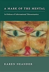 A Mark of the Mental: In Defense of Informational Teleosemantics (Hardcover)