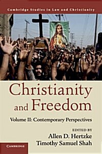 Christianity and Freedom: Volume 2, Contemporary Perspectives (Paperback)