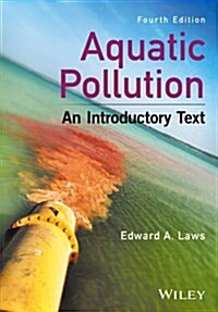 Aquatic Pollution: An Introductory Text (Hardcover, 4)