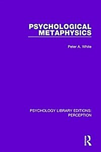 Psychological Metaphysics (Hardcover)