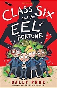 Class Six and the Eel of Fortune (Paperback)