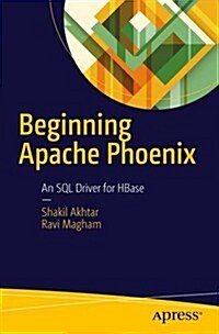 Pro Apache Phoenix: An SQL Driver for Hbase (Paperback)