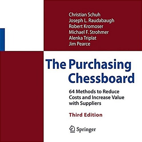 The Purchasing Chessboard: 64 Methods to Reduce Costs and Increase Value with Suppliers (Hardcover, 3)